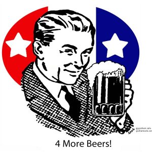 4 MORE BEERS!