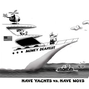 Have Yachts vs. Have Nots.