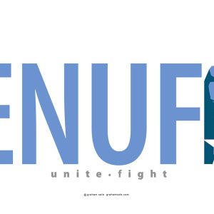 ENUF!
