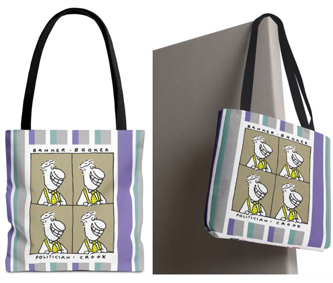 banker broker politician crook tote bag