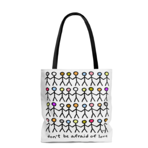 dont-be-afraid-of-love-tote-bag