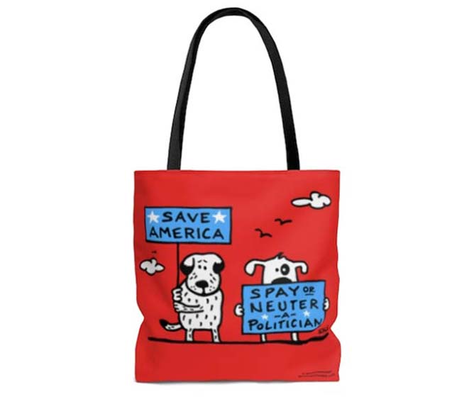 save america spay or neuter a politician tote bag